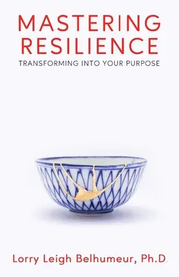 Stăpânirea rezilienței: Transformarea în scopul tău - Mastering Resilience: Transforming into your purpose