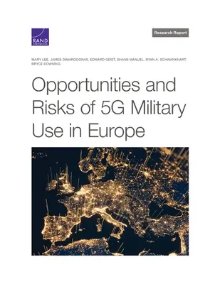 Oportunități și riscuri ale utilizării militare 5g în Europa - Opportunities and Risks of 5g Military Use in Europe