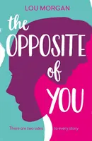 Opusul tău - Opposite of You