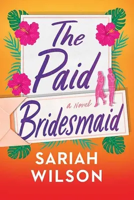 Domnișoara de onoare plătită - The Paid Bridesmaid