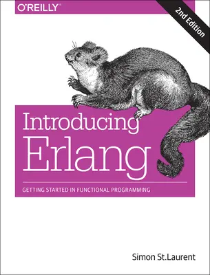 Introducere în ERLANG: Noțiuni introductive în programarea funcțională - Introducing ERLANG: Getting Started in Functional Programming