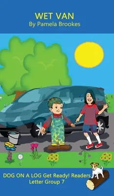 Wet Van (Clasa și acasă): Sound-Out Phonics Reader (Grupul de litere 7 dintr-o serie sistematică decodificabilă) - Wet Van (Classroom and Home): Sound-Out Phonics Reader (Letter Group 7 of a Systematic Decodable Series)
