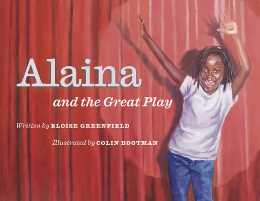 Alaina și marea piesă de teatru - Alaina and the Great Play