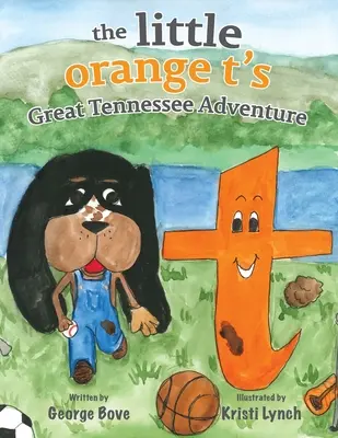 Marea aventură din Tennessee a micului portocaliu t - The little orange t's Great Tennessee Adventure