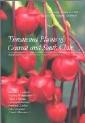 Plante amenințate din Chile central și de sud - Threatened Plants of Central and South Chile