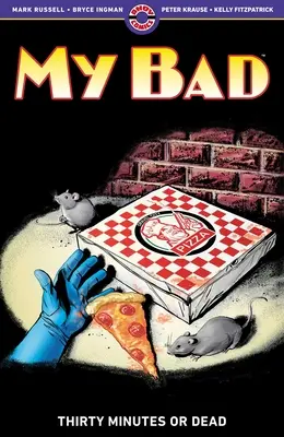 Răul meu: Treizeci de minute sau mort - My Bad: Thirty Minutes or Dead