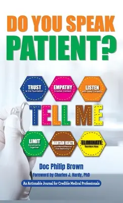 Do You Speak Patient?: Un jurnal de acțiune pentru cadre medicale credibile - Do You Speak Patient?: An Actionable Journal for Credible Medical Professionals
