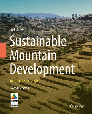 Dezvoltarea durabilă a munților: Corectarea faptelor - Sustainable Mountain Development: Getting the Facts Right