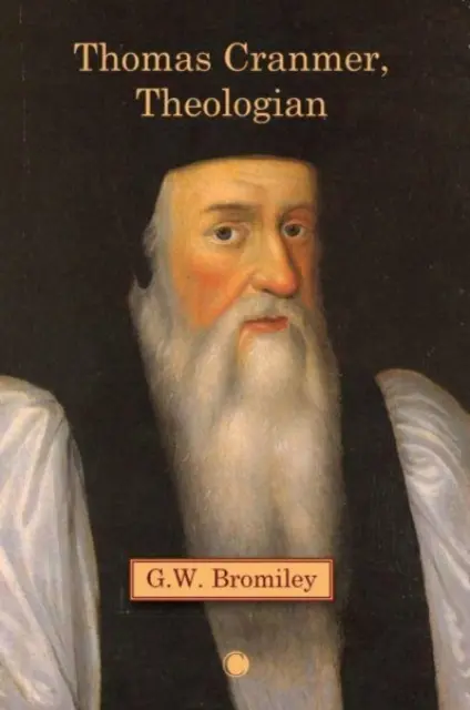 Thomas Cranmer, teolog - Thomas Cranmer, Theologian