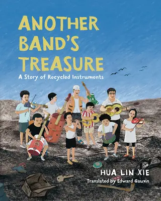 Comoara altei trupe: O poveste a instrumentelor reciclate - Another Band's Treasure: A Story of Recycled Instruments
