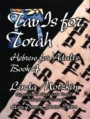 Tav este pentru Tora: Ebraică pentru adulți Cartea 4 - Tav Is for Torah: Hebrew for Adults Book 4