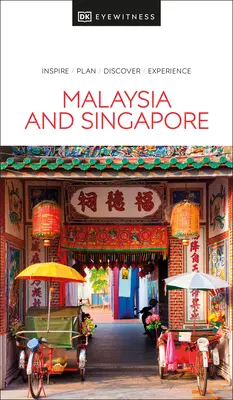 DK Eyewitness Malaezia și Singapore - DK Eyewitness Malaysia and Singapore