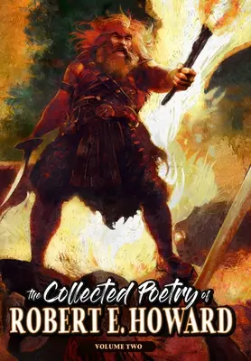 Colecția de poezii a lui Robert E. Howard, volumul 2 - The Collected Poetry of Robert E. Howard, Volume 2
