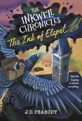 Cronicile Inkwell: Cerneala lui Elspet, Cartea 1 - The Inkwell Chronicles: The Ink of Elspet, Book 1