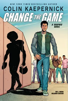 Colin Kaepernick: Change the Game (Roman grafic de memorii) - Colin Kaepernick: Change the Game (Graphic Novel Memoir)