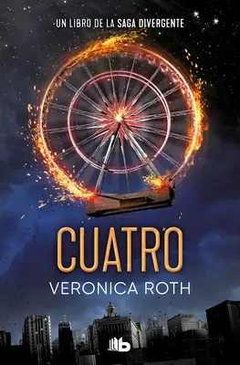 Cuatro / Patru: O colecție Divergent - Cuatro / Four: A Divergent Collection