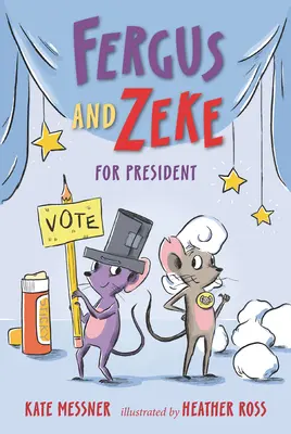 Fergus și Zeke pentru funcția de președinte - Fergus and Zeke for President