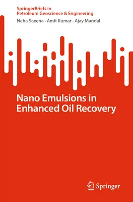 Nanoemulsii în recuperarea îmbunătățită a petrolului - Nano Emulsions in Enhanced Oil Recovery