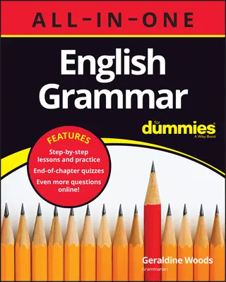English Grammar All-In-One for Dummies (+ Chestionare online pe capitole) - English Grammar All-In-One for Dummies (+ Chapter Quizzes Online)