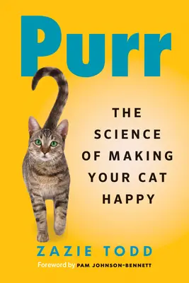 Purr: Știința de a vă face pisica fericită - Purr: The Science of Making Your Cat Happy