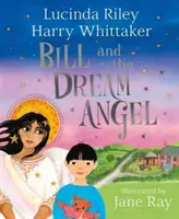 Bill și îngerul viselor - Bill and the Dream Angel
