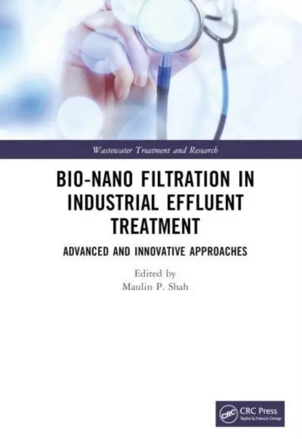 Bio-Nanofiltrarea în tratarea efluenților industriali: Abordări avansate și inovatoare - Bio-Nano Filtration in Industrial Effluent Treatment: Advanced and Innovative Approaches