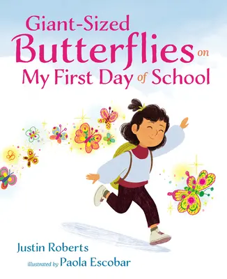 Fluturi de mărime uriașă în prima mea zi de școală - Giant-Sized Butterflies on My First Day of School