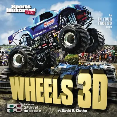 Sports Illustrated Kids Wheels 3D [cu 2 perechi de ochelari 3D] - Sports Illustrated Kids Wheels 3D [With 2 Pair of 3D Glasses]