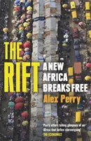 Rift - O nouă Africă se eliberează - Rift - A New Africa Breaks Free
