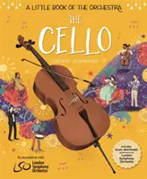 O mică carte a orchestrei: Violoncelul - A Little Book of the Orchestra: The Cello