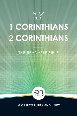 Biblia lizibilă: 1 și 2 Corinteni - The Readable Bible: 1 & 2 Corinthians
