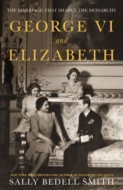 George al VI-lea și Elizabeth - Căsătoria care a modelat monarhia - George VI and Elizabeth - The Marriage That Shaped the Monarchy