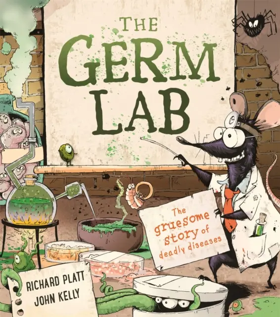 Germ Lab - Povestea macabră a bolilor mortale - Germ Lab - The Gruesome Story of Deadly Diseases