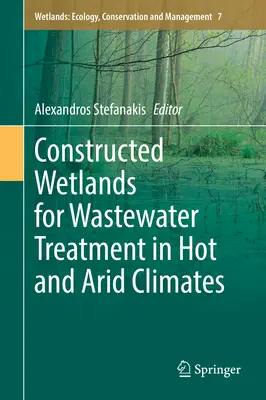 Zone umede construite pentru tratarea apelor reziduale în climatele calde și aride - Constructed Wetlands for Wastewater Treatment in Hot and Arid Climates