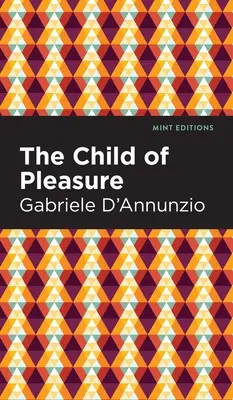 Copilul plăcerii - The Child of Pleasure