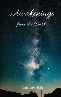 Trezirea din întuneric (Awakenings from the Dark) - Awakenings from the Dark