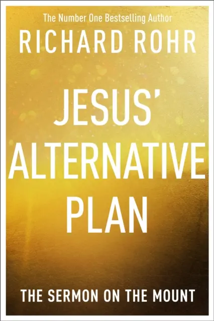 Planul alternativ al lui Iisus - Predica de pe munte - Jesus' Alternative Plan - The Sermon on the Mount