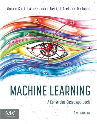 Machine Learning: O abordare bazată pe constrângeri (A Constraint-Based Approach) - Machine Learning: A Constraint-Based Approach