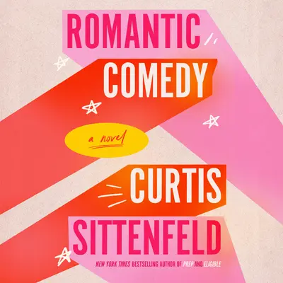 Comedie romantică (Reese's Book Club) - Romantic Comedy (Reese's Book Club)