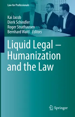 Liquid Legal - Umanizarea și legea - Liquid Legal - Humanization and the Law