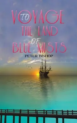 Călătorie în țara ceții albastre (Voyage to the Land of Blue Mists) - Voyage to the Land of Blue Mists