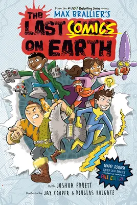 Ultimele benzi desenate de pe Pământ: De la creatorii Ultimilor copii de pe Pământ - The Last Comics on Earth: From the Creators of the Last Kids on Earth