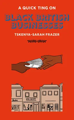 A Quick Ting On: Afaceri britanice de culoare - A Quick Ting On: Black British Businesses