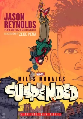 Miles Morales Suspended: Un roman Spider-Man - Miles Morales Suspended: A Spider-Man Novel
