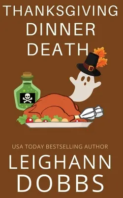 Moartea la cina de Ziua Recunoștinței - Thanksgiving Dinner Death