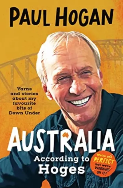 Australia după Hoges: Laugh out loud yarns and stories from a legendary iconic Australian and author of the hilarious bestseller memo - Australia According To Hoges: Laugh out loud yarns and stories from a legendary iconic Australian and author of the hilarious bestselling memo