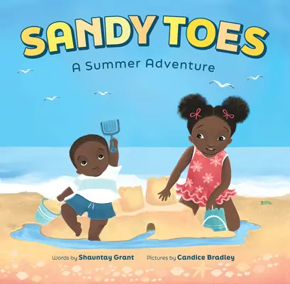 Sandy Toes: O aventură de vară (a Let's Play Outside! Book) - Sandy Toes: A Summer Adventure (a Let's Play Outside! Book)
