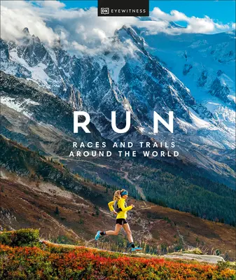 Aleargă: Curse și trasee din întreaga lume - Run: Races and Trails Around the World