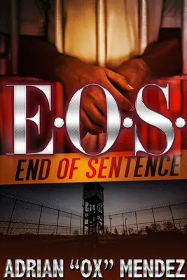 E.O.S.: Sfârșitul sentinței - E.O.S.: End of Sentence