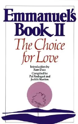 Cartea lui Emmanuel II: Alegerea iubirii - Emmanuel's Book II: The Choice for Love